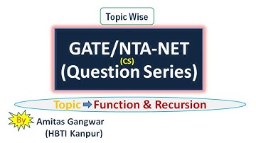 GATE and NTA-NET Topic wise Questions || Questions on Function & Recursion