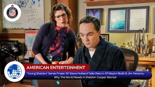 ‘Young Sheldon’ Series Finale: EP Steve Holland Talks Return Of Mayim Bialik & Jim Parsons,