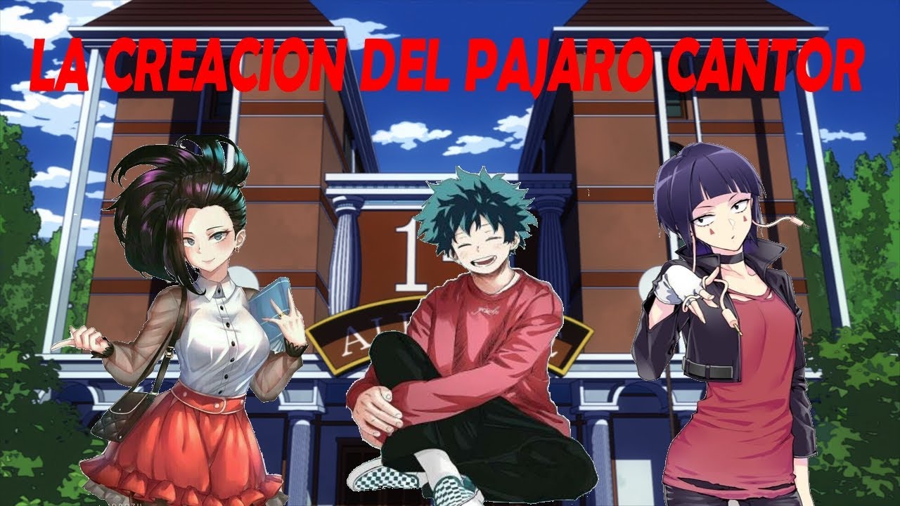 LA CREACION DEL PAJARO CANTOR IZUKU X MOMO X KYOKA PARTE 1