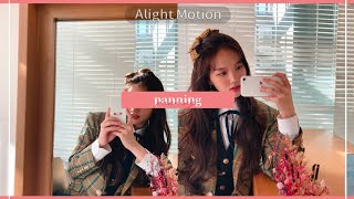 panning | alight motion tutorial