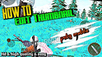 How to edit thumbnail | pubg Thumbnail | Thumbnail for all games | How to edit thumbnail YouTube