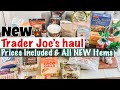 *NEW Trader Joe’s Haul 🛒 Prices Included and lots of new items