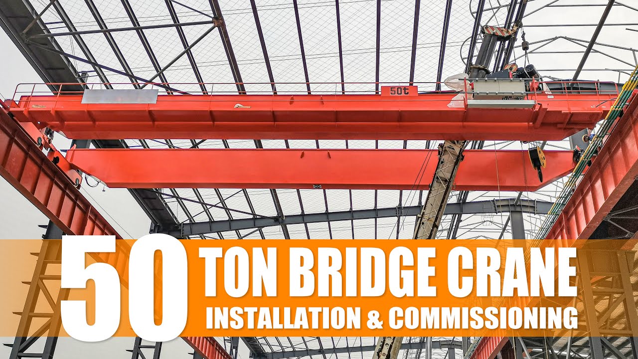 Guanhui 50 Ton Overhead Crane Installation & Commissioning - Youtube