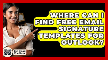 Where Can I Find Free Email Signature Templates For Outlook? - TheEmailToolbox.com