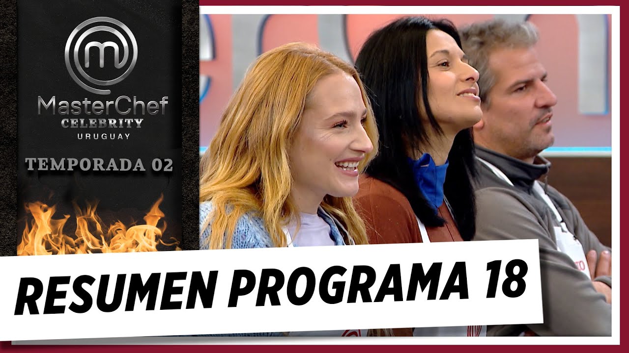 ¡Mirá los mejores momentos del 18º programa!