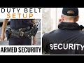 Duty belt setup tips for armed security officers