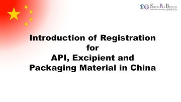 Introduction of Registration for API, Excipient and Packaging Material in China