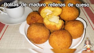 😍BOLITAS DE MADURO RELLENAS DE QUESO🧀 para consentir a tu familia❤️❤️❤️