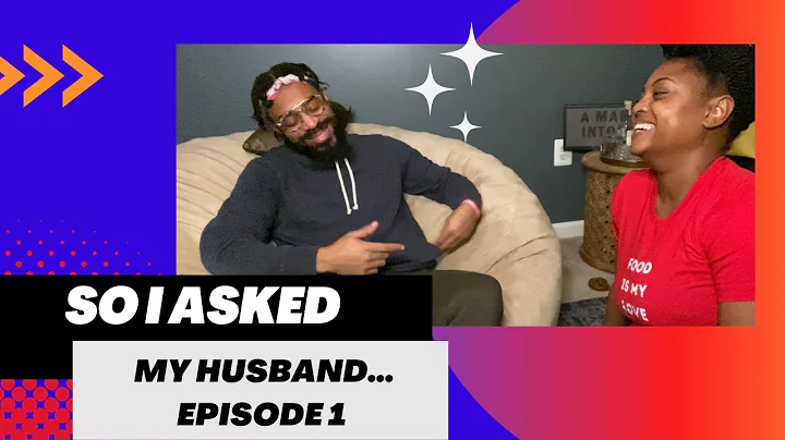 So I Asked My Husband. Ep 1