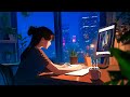 Lofi music for home study  music for your study time at home  lofi mix beats to study to