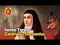 Combates de SANTA TERESA de JESÚS Contra los DEMONIOS