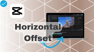 How To Set Horizontal Offset On CapCut