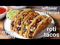 desi homemade tacos from leftover roti | roti sandwich tacos | chapati tacos - easy snacks recipe