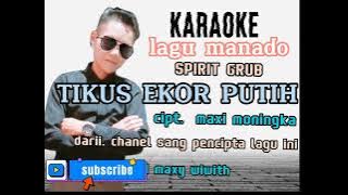#lagumanadokaraoke tikusekorputih#lagumanadoterbaik#terpopuler  @maxy wiwith