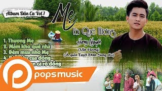 Liên Khúc Dân Ca: Mẹ Là Quê Hương [Phần 1] | Văn Hương (Á Quân Tuyệt Đỉnh Song Ca)