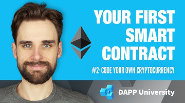 Writing Your First Smart Contract · #2 Code Your Own Cryptocurrency on Ethereum