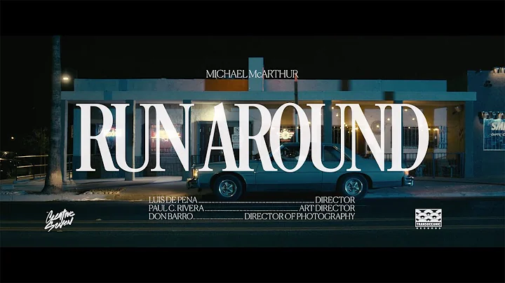Michael McArthur - Run Around (Official Video)