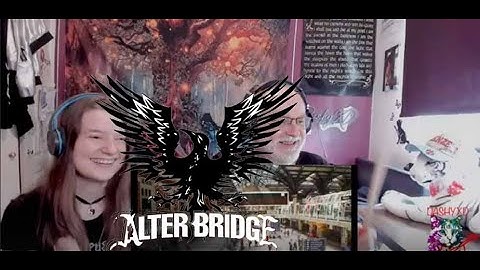 Alter Bridge - Isolation (Dad&DaughterFirstReaction)