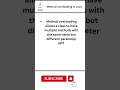 Method overloading in java #shorts #shortsfeed #java #javaprogramming #javatutorial #javaquestions