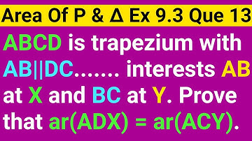 ABCD Is A Trapezium With AB Parallel To DC A Line Parallel To AC Intersects AB At X And BC At Y