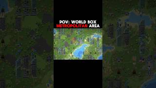 World Box Metropolitan Area #worldbox #geography #map #shorts #sandbox #simulator #minecraft