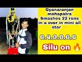 Gyanaranjan mohapatra silu smashes 22 runs in a over in mini all star kendrapada silu batting