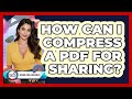 How Can I Compress A PDF For Sharing? - Design Tool Unlocked