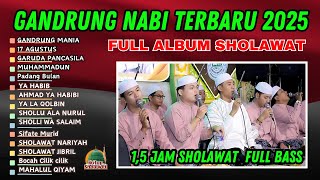 TERVIRAL BANYAK DICARI‼ SHOLAWAT GANDRUNG NABI TERBARU FULL ALBUM GANDRUNG NABI 2025 bulan AGUSTUS😍