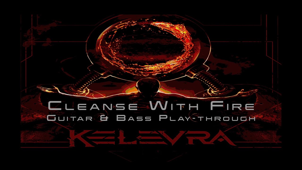 Kelevra   "Cleanse With Fire" (Guitar & Bass Play-Through) -  [HD]