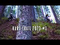 Hard Trail 2023 #1