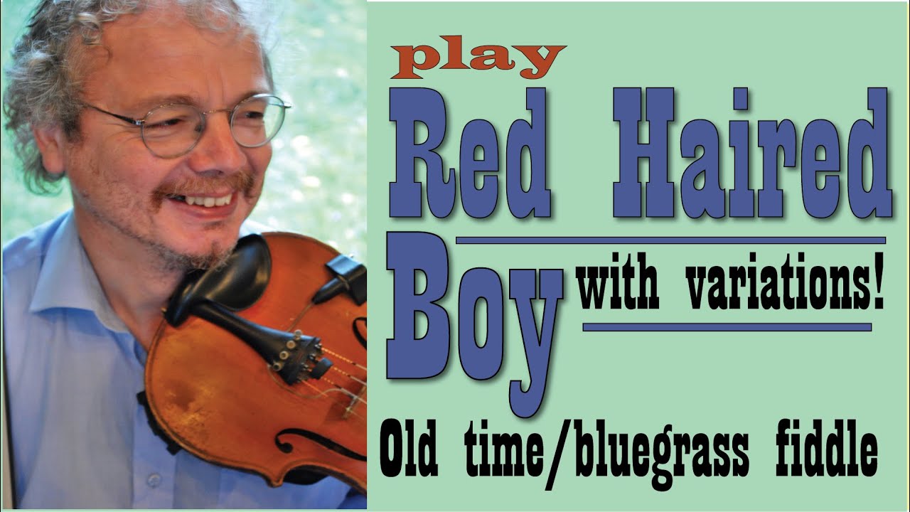 Red Haired Boy (aka Jolly Beggarman). A lesson for fiddle in old time, bluegrass and contest style.