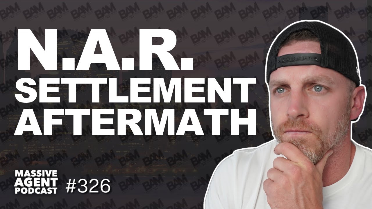 What the NAR Settlement ACTUALLY Means for Realtors | Ep. 326 - Massive Agent Podcast