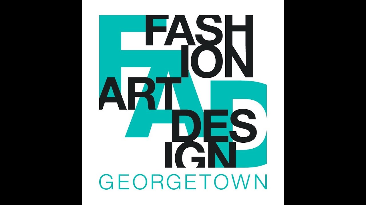 FAD Georgetown 2013:  Fashion, Art Design Georgetown Event October 10-12