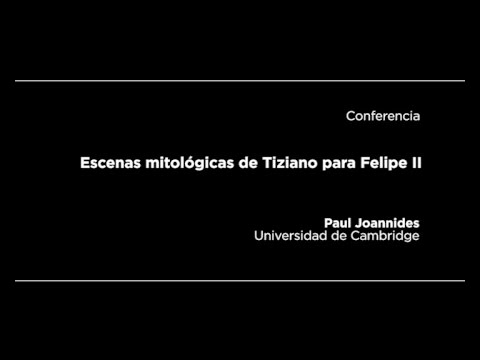 Conferencia: Escenas mitológicas de Tiziano para Felipe II