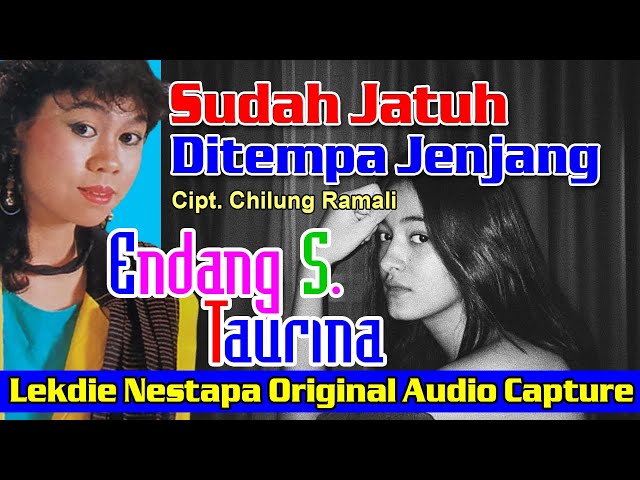 SUDAH JATUH DITEMPA JENJANG (Cipt. Chilung Ramali) - Vocal by Endang S. Taurina class=