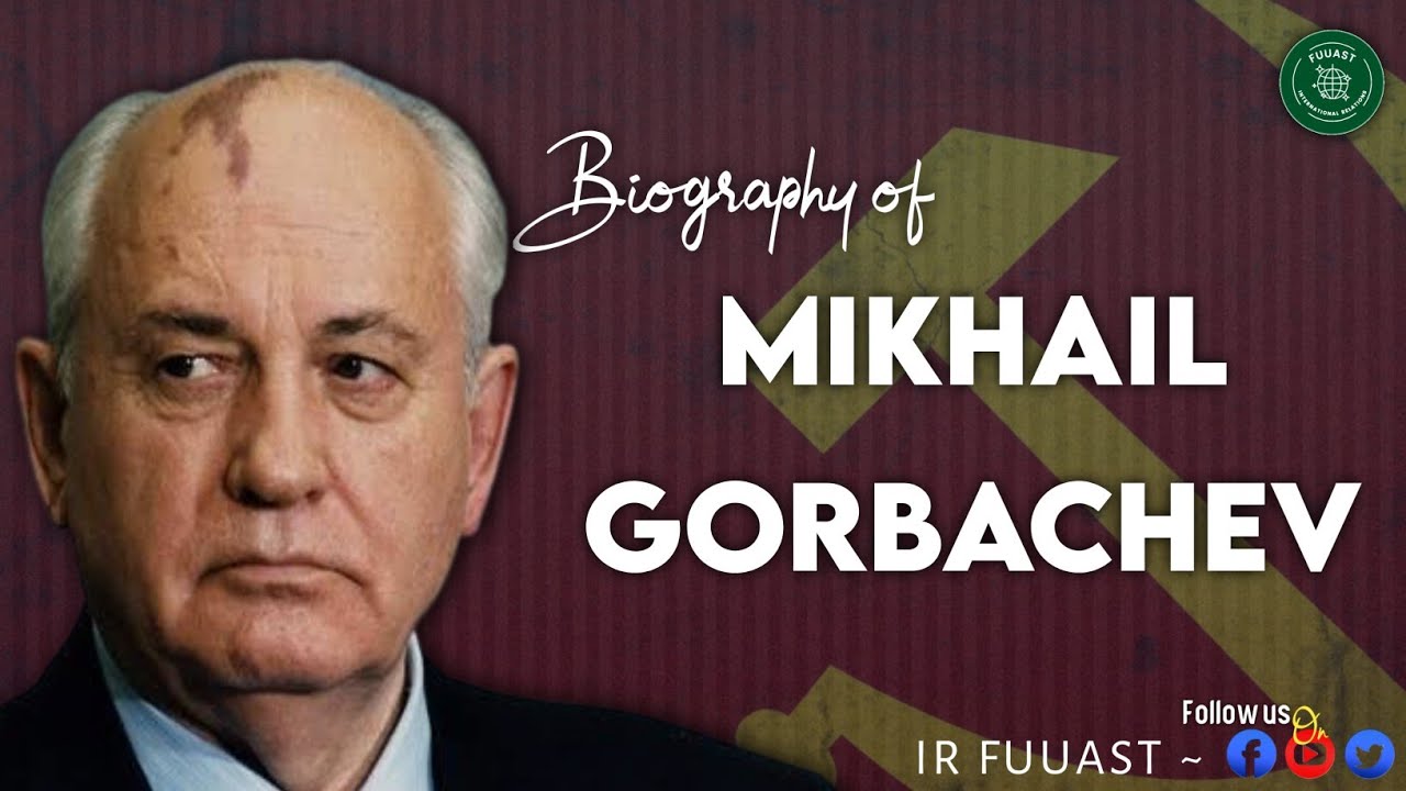 Biography of Mikhail Gorbachev (Russian History) by Ramesh Kumar - IR FUUAST