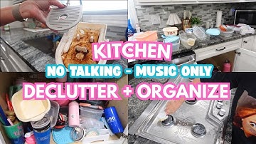 Kitchen Declutter & Organize | No Talking Cleaning Motivation | UpBeat and Motivating Music!