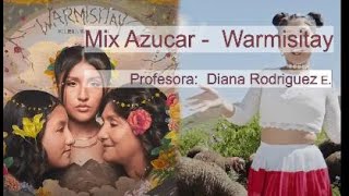 Mix Azúcar - Warmisitay (Milena Wharton) - Xilófono