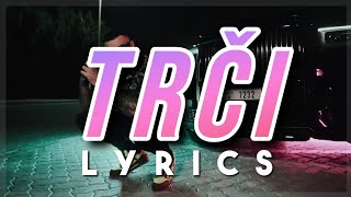 Jala Brat - TRČI (Wave Riders) | Lyrics