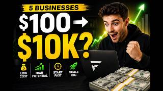 If I Had $100, I’d Start These 5 Businesses in 2026