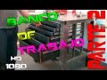 Banco de trabajo | Workbench #2