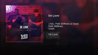 Pelé MilFlows x Gaab - De Love (RastaBeats x 1Kilo(GR6)
