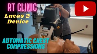 RT Clinic: Lucas 2 Device - Automatic Chest Compressions!