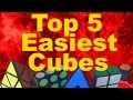 My Top 5 Easiest Rubik's Cubes!