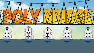 BIG BRIDGES, BIG PROBLEMS - Poly Bridge #9