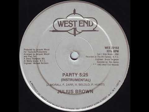 Julius Brown — Julius Brown - Party (Instrumental) West End records 1983