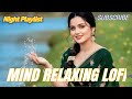 🎶 2026 Ultimate Mind Relaxing Lofi Beats | Study, Sleep &amp; Chill 🎧 Teri Aankhon Mein