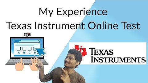 My Experience With Texas Instrument Online Test For Job & Questions Asked