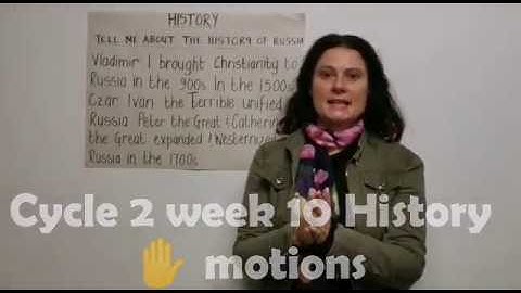 Cycle 2 Week 10 History Hand motions Charlene