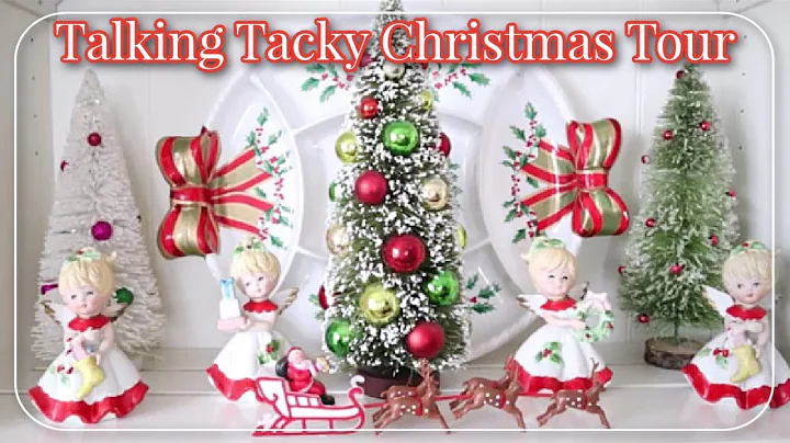 Talking Tacky Christmas Tour | Vintage Christmas D...